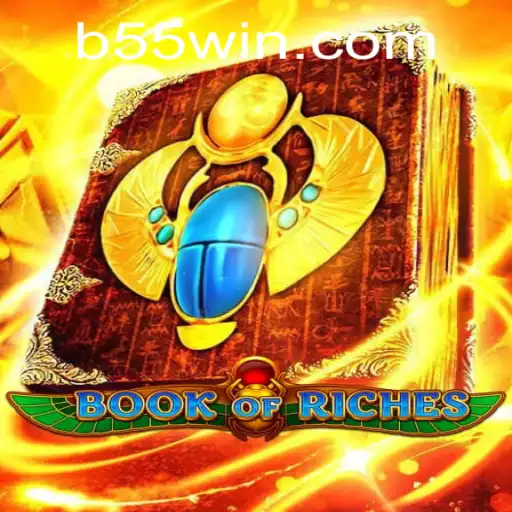 Exploring the Enchanting World of Book of Riches Game with 55B